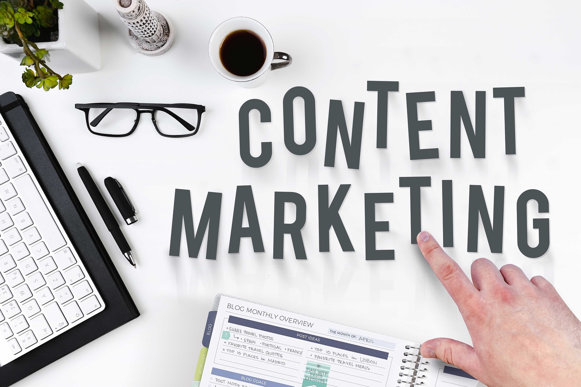 IMPORTANT KEYS TO CREATING GOOD MARKETING CONTENT